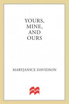 Yours, Mine, and Ours Read online
