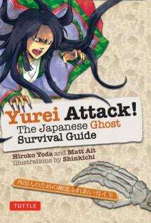 Yurei Attack!: The Japanese Ghost Survival Guide