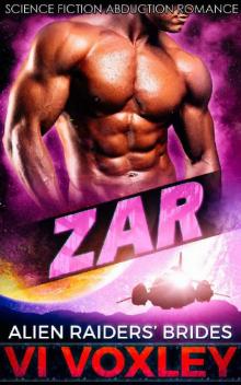 Zar: Science Fiction Alien Abduction Romance (Alien Raiders' Brides Book 1) Read online