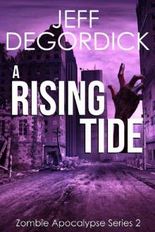 Zombie Apocalypse Series (Book 2): A Rising Tide