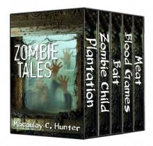 Zombie Tales Box Set [Books 1-5] Read online