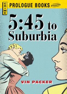 5:45 to Suburbia Read online