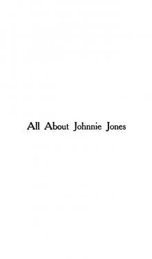 All About Johnnie Jones Read online
