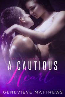A Cautious Heart (The Heart's Temptation Series Book 1) Read online