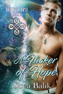 A Flicker of Hope (Druid's Curse Book 2) Read online