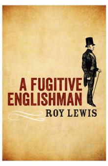 A Fugitive Englishman Read online