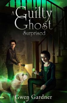 A Guilty Ghost Surprised (An Indigo Eady Paranormal Cozy Mystery series) Read online