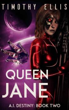 A.I. Destiny 2: Queen Jane Read online