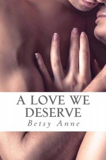 A Love We Deserve (True Love Book 2) Read online