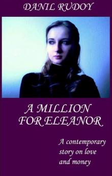 A Million for Eleanor: A Contemporary Story on Love and Money