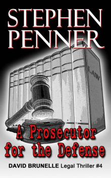 A Prosecutor for the Defense (David Brunelle Legal Thriller Series Book 4) Read online
