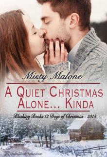 A Quiet Christmas Alone...Kinda (Blushing Books 12 Days of Christmas 4) Read online