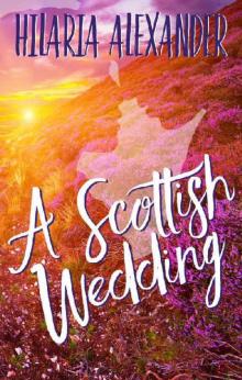 A Scottish Wedding (Lost in Scotland Book 2) Read online
