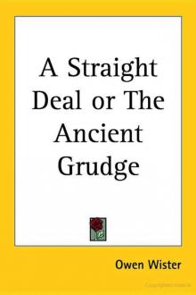 A Straight Deal or the Ancient Grudge Read online