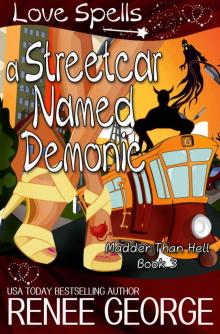 A Streetcar Named Demonic (Madder Than Hell Book 3) Read online