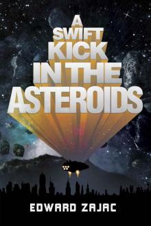 A Swift Kick in the Asteroids Read online