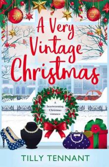 A Very Vintage Christmas: A Heartwarming Christmas Romance (An Unforgettable Christmas Book 1) Read online