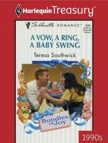 A Vow, a Ring, a Baby Swing Read online