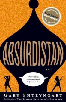 Absurdistan: A Novel Read online