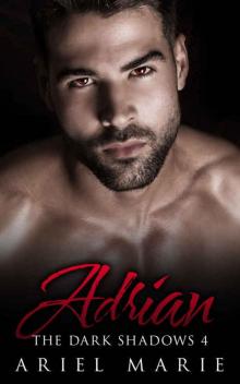 Adrian (The Dark Shadows Book 4) Read online