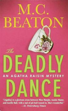 Agatha Raisin The Deadly Dance ar-15 Read online