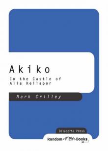 Akiko in the Castle of Alia Rellapor Read online