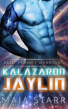 ALIEN ROMANCE: Kalazaron Jaylin: SciFi Alien Abduction Invasion Pregnancy Romance (Blue Planet Warriors)