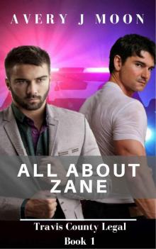 All About Zane (Travis County Legal Book 1) Read online