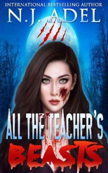 All the Teacher's Pet Beasts: Shifter Days, Twin Afternoons, Vampire Nights Paranormal Romance Read online