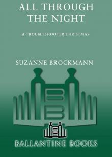 All Through the Night: A Troubleshooter Christmas Read online