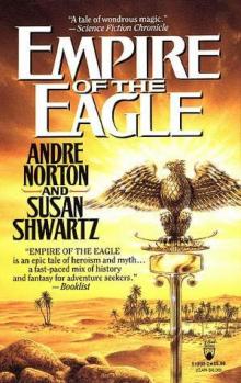 Andre Norton - Empire Of The Eagle