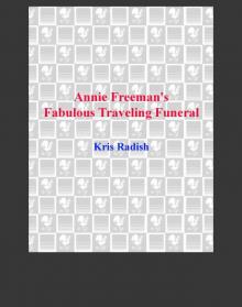 Annie Freeman's Fabulous Traveling Funeral Read online
