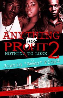 Anything for Profit 2: Nothing to Lose Read online
