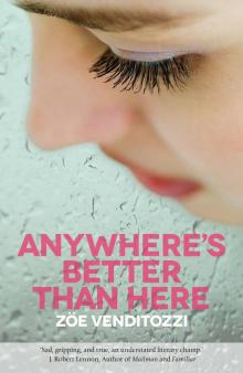 Anywhere's Better Than Here Read online