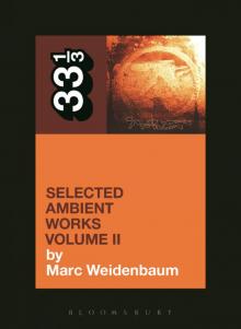Aphex Twin's Selected Ambient Works Volume II Read online