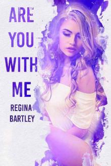 Are you with me? (Trinity Series Book 3)