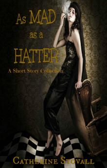 As Mad as a Hatter: A Short Story Collection Read online