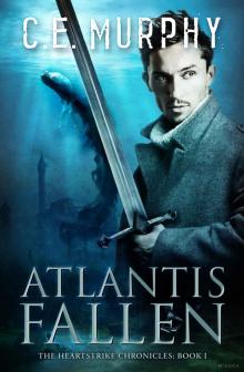 Atlantis Fallen (The Heartstrike Chronicles Book 1) Read online