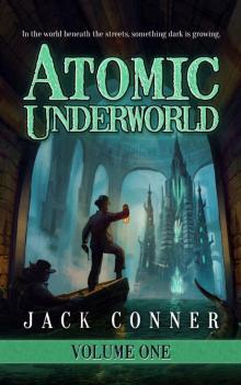 Atomic Underworld: Part One Read online