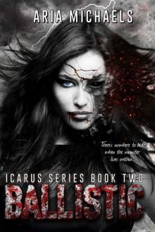 Ballistic: Icarus Series, Book Two