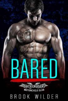 Bared: Dirty Cruisers MC Read online