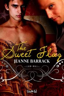 Barrack, Jeanne - The Sweet Flag Read online