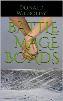Battle Mage Bonds (Tales of Alus Book 13) Read online