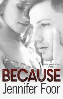 Because (Seven Year Itch #4) Read online