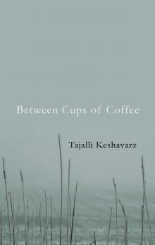 Between Cups of Coffee Read online