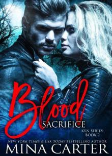 Blood Sacrifice: (Vampire Warrior Romance) (Kyn Series Book 2) Read online