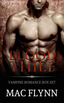 Blood Thief Box Set (Alpha Billionaire Vampire Romance) Read online