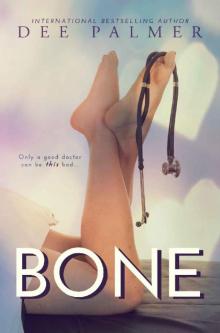 BONE_A Contemporary Romantic Medical Suspense Story Read online