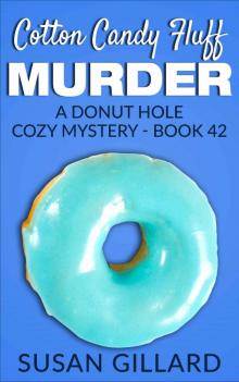 Book 42 - Cotton Candy Fluff Murder_KDP Read online