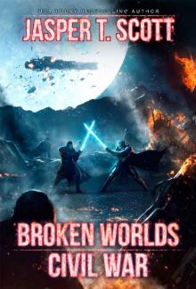 Broken Worlds_Book 3_Civil War Read online